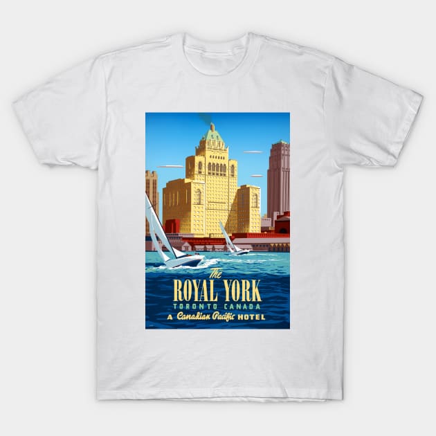 Vintage Travel Poster Canada Toronto Royal York T-Shirt by vintagetreasure